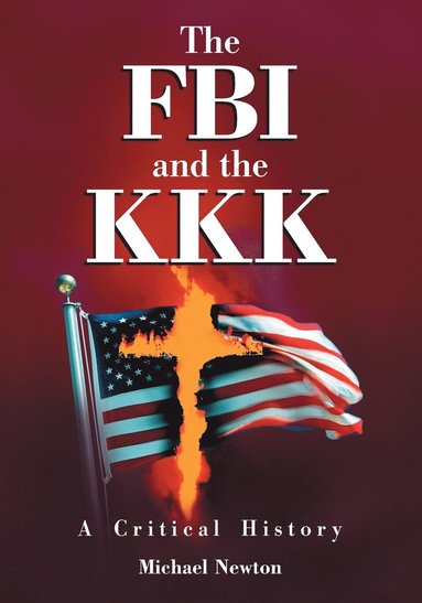 bokomslag FBI and the KKK