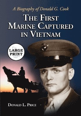 bokomslag The First Marine Captured in Vietnam