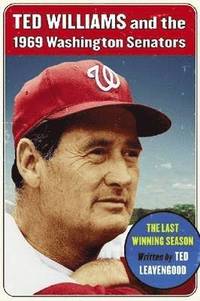 bokomslag Ted Williams and the 1969 Washington Senators