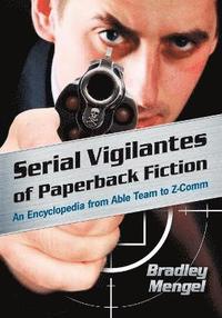 bokomslag Serial Vigilantes of Paperback Fiction