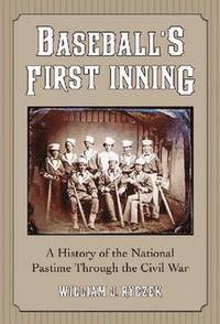 bokomslag Baseball's First Inning