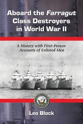 Aboard the Farragut Class Destroyers in World War II 1