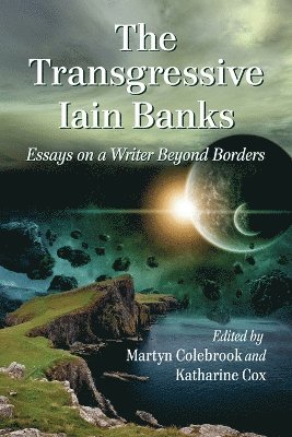 Martyn Colebrook, Katharine Cox - Transgressive Iain Banks, Häftad