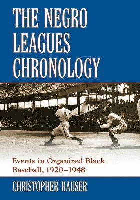 bokomslag The Negro Leagues Chronology