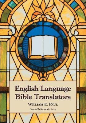 William E. Paul - English Language Bible Translators, Häftad