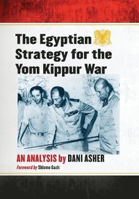 bokomslag Egyptian Strategy for the Yom Kippur War