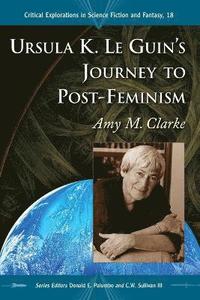 bokomslag Ursula K. Le Guin's Journey to Post-Feminism