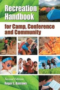bokomslag Recreation Handbook for Camp, Conference and Community, 2d ed.