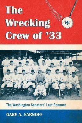 bokomslag The Wrecking Crew of '33