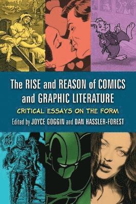 Joyce Goggin, Dan Hassler-Forest - Rise and Reason of Comics and Graphic Literature, Häftad