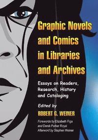 bokomslag Graphic Novels and Comics in Libraries and Archives