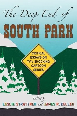 Leslie Stratyner, James R. Keller - Deep End of South Park, Häftad