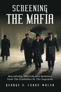 bokomslag Screening the Mafia