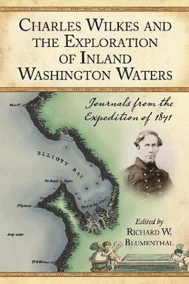 bokomslag Charles Wilkes and the Exploration of Inland Washington Waters