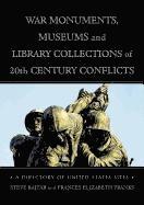 bokomslag War Monuments, Museums and Library Collections of 20th Century Conflicts