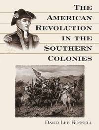 bokomslag The American Revolution in the Southern Colonies