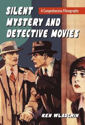 bokomslag Silent Mystery and Detective Movies