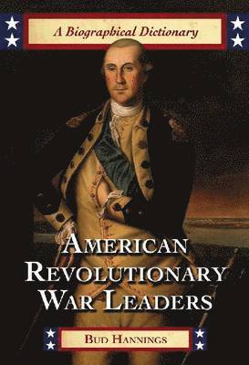 American Revolutionary War Leaders 1