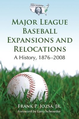 bokomslag Major League Baseball Expansions and Relocations