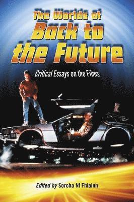 Sorcha Ní Fhlainn, Sorcha Ni Fhlainn - Worlds of Back to the Future, Häftad