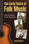 bokomslag The Early Years of Folk Music