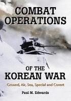 bokomslag Combat Operations of the Korean War