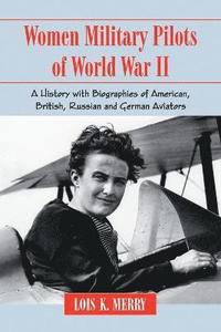 bokomslag Women Military Pilots of World War II