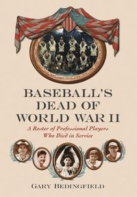 bokomslag Baseball's Dead of World War II