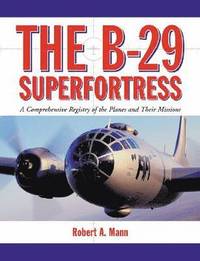 bokomslag The B-29 Superfortress