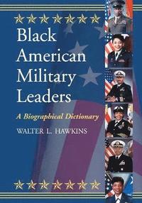 bokomslag Black American Military Leaders