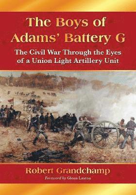 Robert Grandchamp - Boys of Adams' Battery G, Häftad