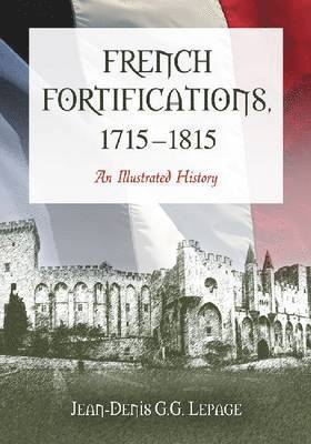 French Fortifications, 1715-1815 1