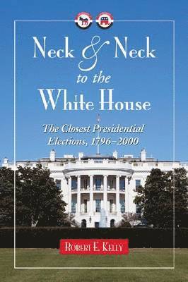 Neck and Neck to the White House 1