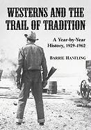 Westerns and the Trail of Tradition 1