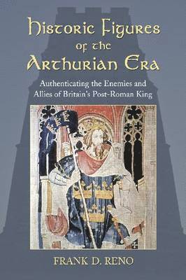 Historic Figures of the Arthurian Era 1