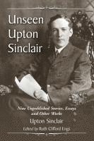 Upton Sinclair - Unseen Upton Sinclair, Häftad