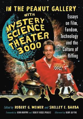 Robert G. Weiner, Shelley E. Barba - In the Peanut Gallery with Mystery Science Theatre 3000, Häftad