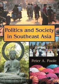 bokomslag Politics and Society in Southeast Asia