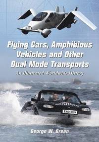 bokomslag Flying Cars, Amphibious Vehicles and Other Dual Mode Transports