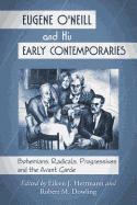 Eileen J. Herrmann, Robert M. Dowling - Eugene O'Neill and His Early Contemporaries, Häftad