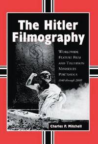 bokomslag The Hitler Filmography