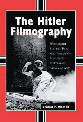 The Hitler Filmography 1