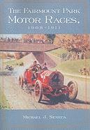 bokomslag The Fairmount Park Motor Races, 1908-1911