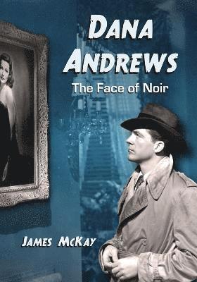 James McKay - Dana Andrews, Häftad