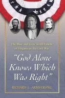 bokomslag "God Alone Knows Which Was Right"
