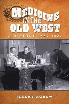 Medicine in the Old West 1