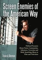 Fraser A. Sherman - Screen Enemies of the American Way, Häftad