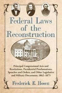 bokomslag Federal Laws of the Reconstruction