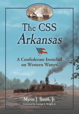 Myron J. Smith Jr. - CSS Arkansas, Häftad