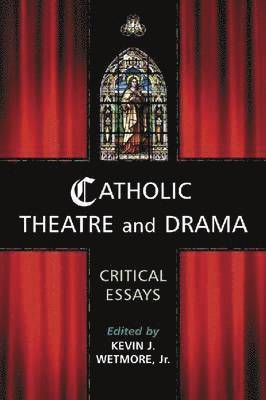 Catholic Theatre and Drama 1